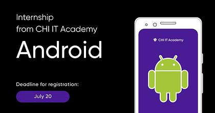 Android internship from CHI IT Academy